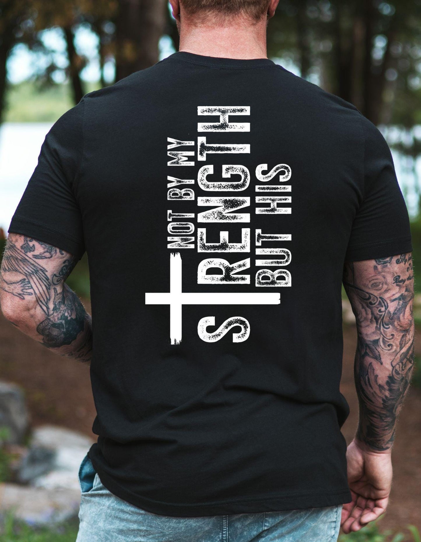 Not By My Strength But His Shirt Christian Cross Graphic Tee Faith T-Shirt for Men
