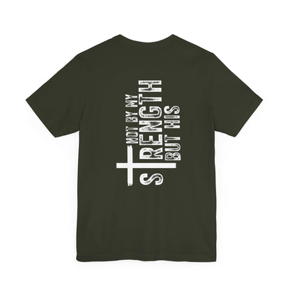 Not By My Strength But His Shirt Christian Cross Graphic Tee Faith T-Shirt for Men