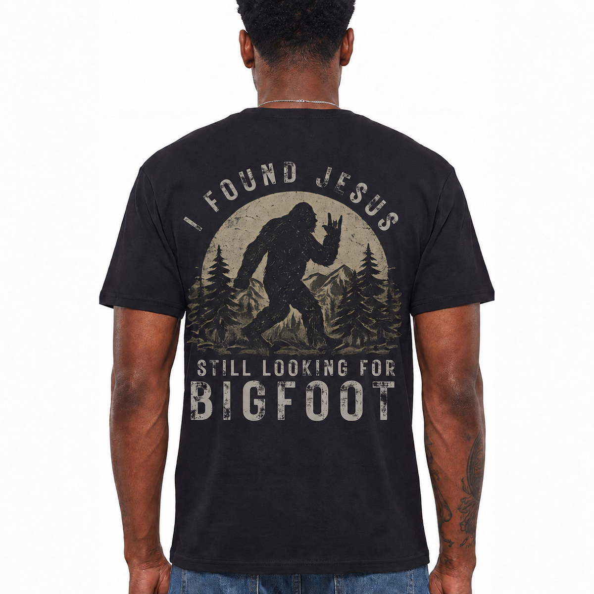 I Found Jesus Still Looking For Bigfoot Shirt Funny Christian Graphic Tee Gift For Men