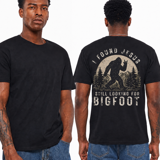I Found Jesus Still Looking For Bigfoot Shirt Funny Christian Graphic Tee Gift For Men