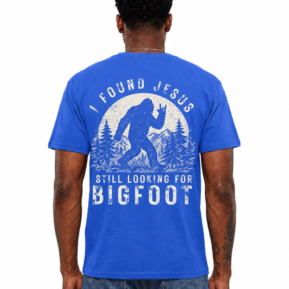 I Found Jesus Still Looking For Bigfoot Shirt Funny Christian Graphic Tee Gift For Men
