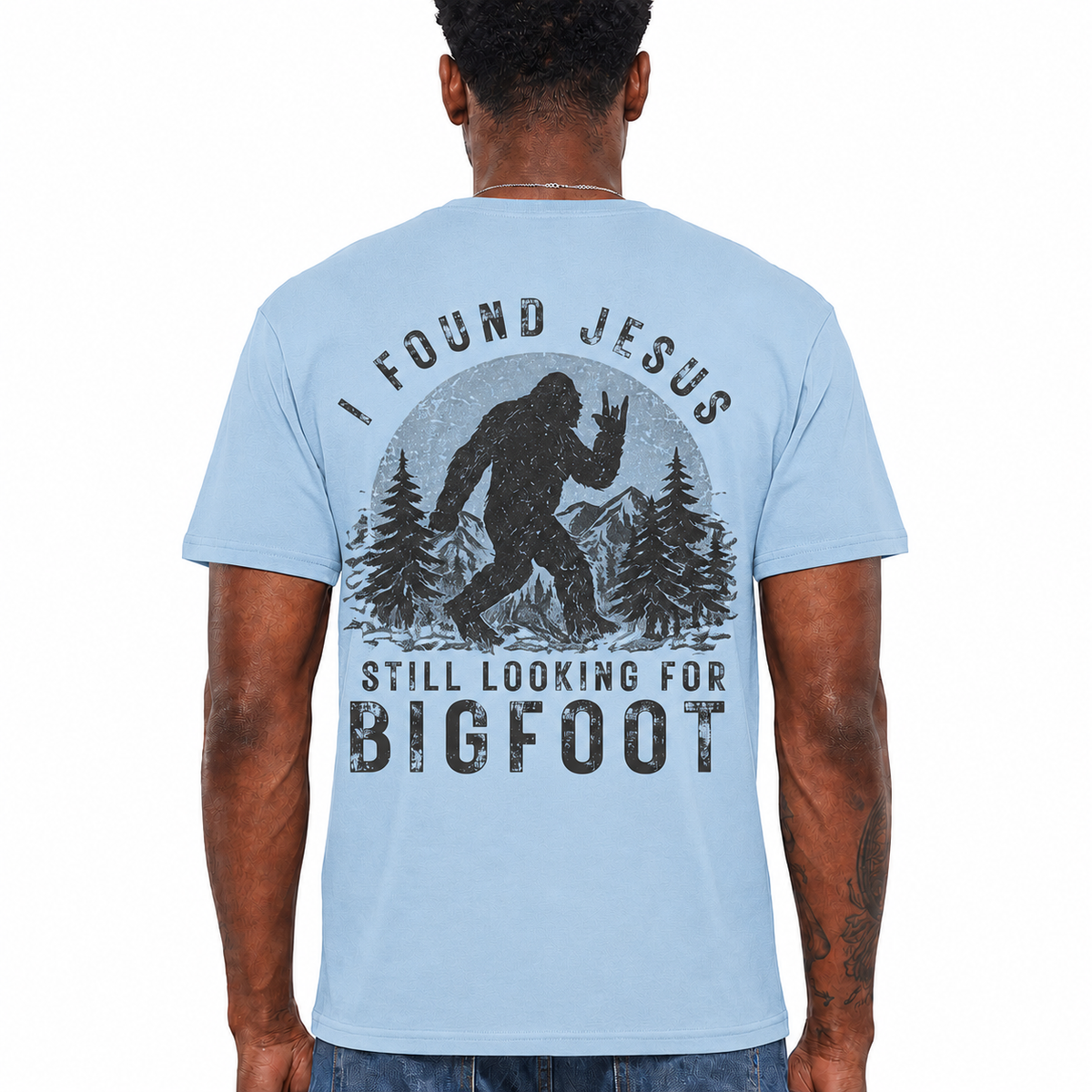 I Found Jesus Still Looking For Bigfoot Shirt Funny Christian Graphic Tee Gift For Men