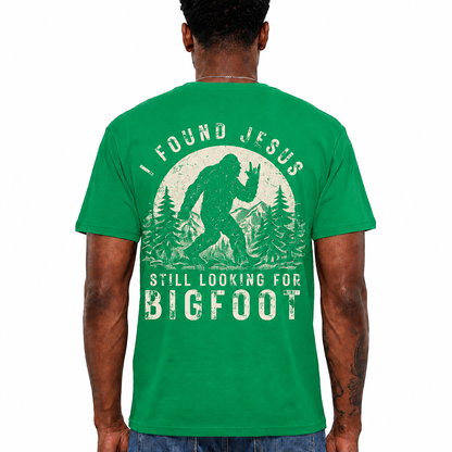 I Found Jesus Still Looking For Bigfoot Shirt Funny Christian Graphic Tee Gift For Men