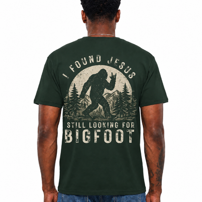 I Found Jesus Still Looking For Bigfoot Shirt Funny Christian Graphic Tee Gift For Men