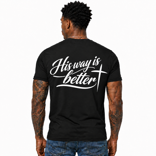 His Way Is Better Shirt Christian Cross Faith Graphic Tee Religious Gift for Men