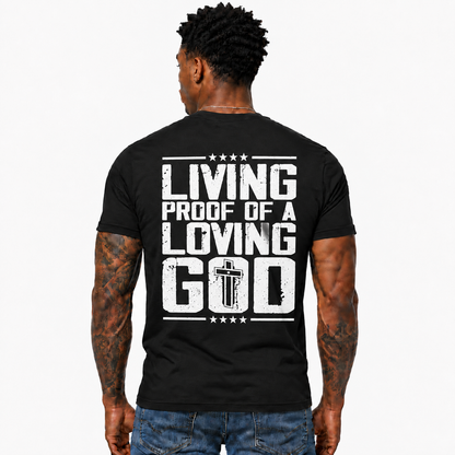Living Proof Of A Loving God Shirt Christian Cross Faith Graphic Tee for Men Religious Gift