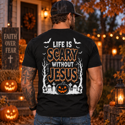 Life Is Scary Without Jesus Shirt Christian Halloween Pumpkin Graphic Tee Faith Gift for Men