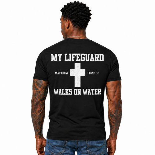 My Lifeguard Walks On Water Shirt Matthew 14:22-32 Christian Cross Bible Verse Graphic Tee for Men