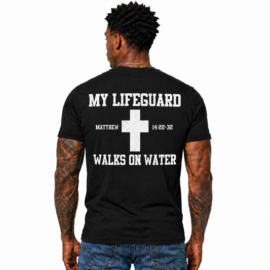 My Lifeguard Walks On Water Shirt Matthew 14:22-32 Christian Cross Bible Verse Graphic Tee for Men