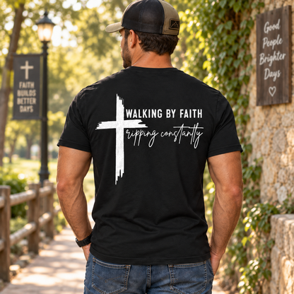 Walking By Faith Tripping Constantly Shirt Funny Christian Cross Graphic Tee Faith Humor Gift for Men