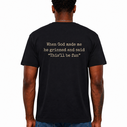 When God Made Me He Grinned And Said This’ll Be Fun Shirt Funny Christian Graphic Tee for Men