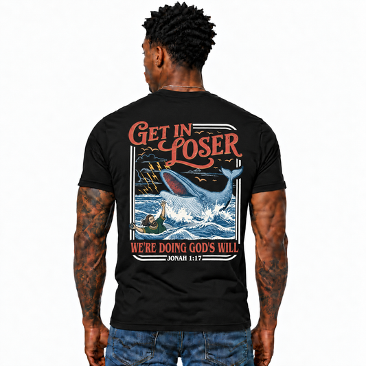 Get In Loser We’re Doing God’s Will Shirt Jonah 1:17 Christian Whale Graphic Tee Funny Faith Gift for Men
