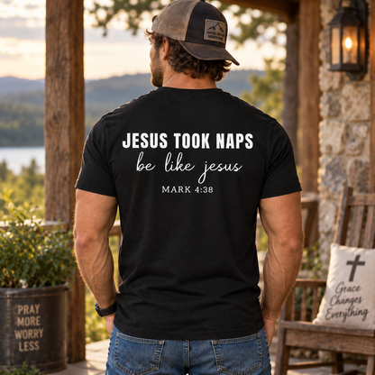 Jesus Took Naps Be Like Jesus Shirt Mark 4:38 Funny Christian Bible Verse Graphic Tee for Men Religious Gift