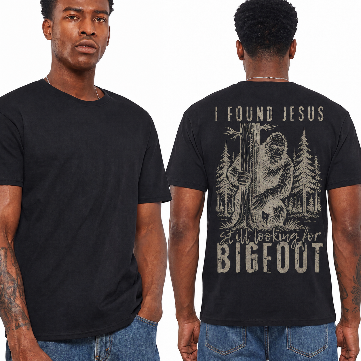 I Found Jesus Still Looking For Bigfoot Shirt Funny Christian Graphic Tee Gift for Men