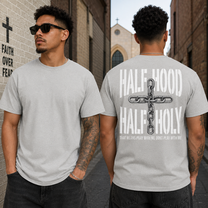 Half Hood Half Holy Shirt Funny Christian Graphic Tee Faith Gift For Men