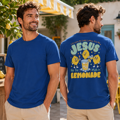 Life Gave Me Lemons But My Jesus He Be Making Lemonade Shirt Funny Christian Graphic Tee Faith Gift For Men