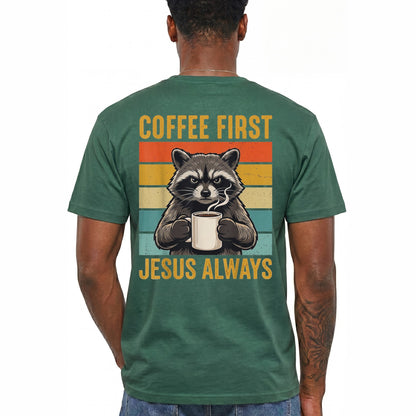 Coffee First Jesus Always Shirt Funny Raccoon Graphic Tee Christian Coffee Lover Gift