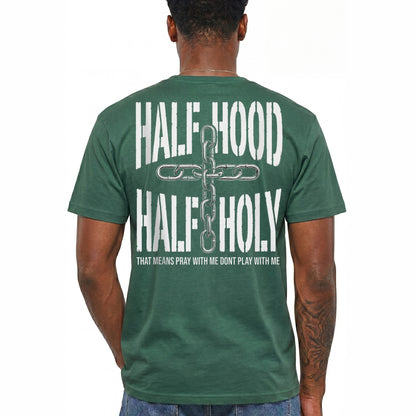 Half Hood Half Holy Shirt Funny Christian Graphic Tee Faith Gift For Men