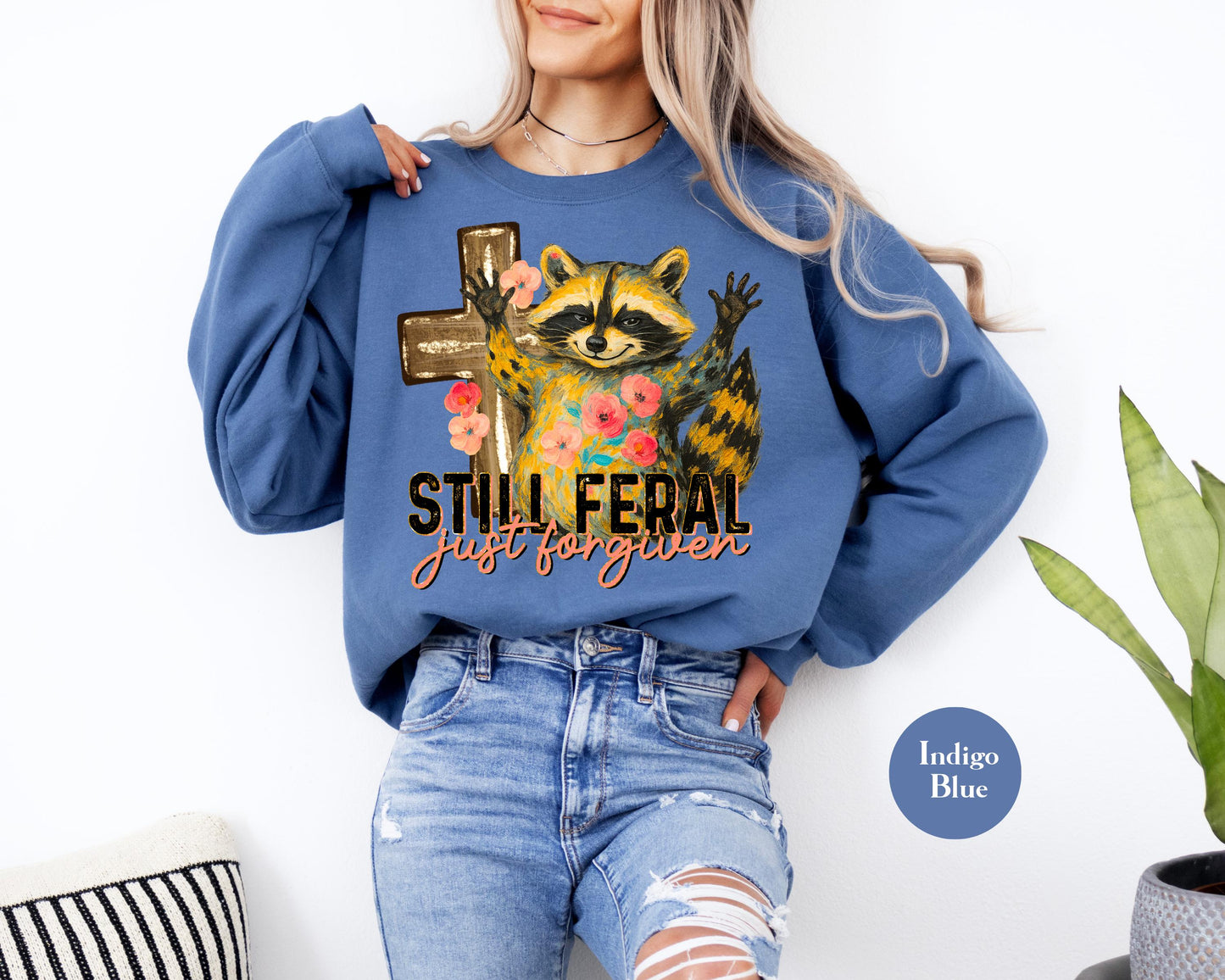 Funny Still Feral Just Forgiven Sweatshirt | Christian Raccoon TShirt | Vintage Funny Faith Shirt | Religious Apparel Shirt Tee Sweatshirt