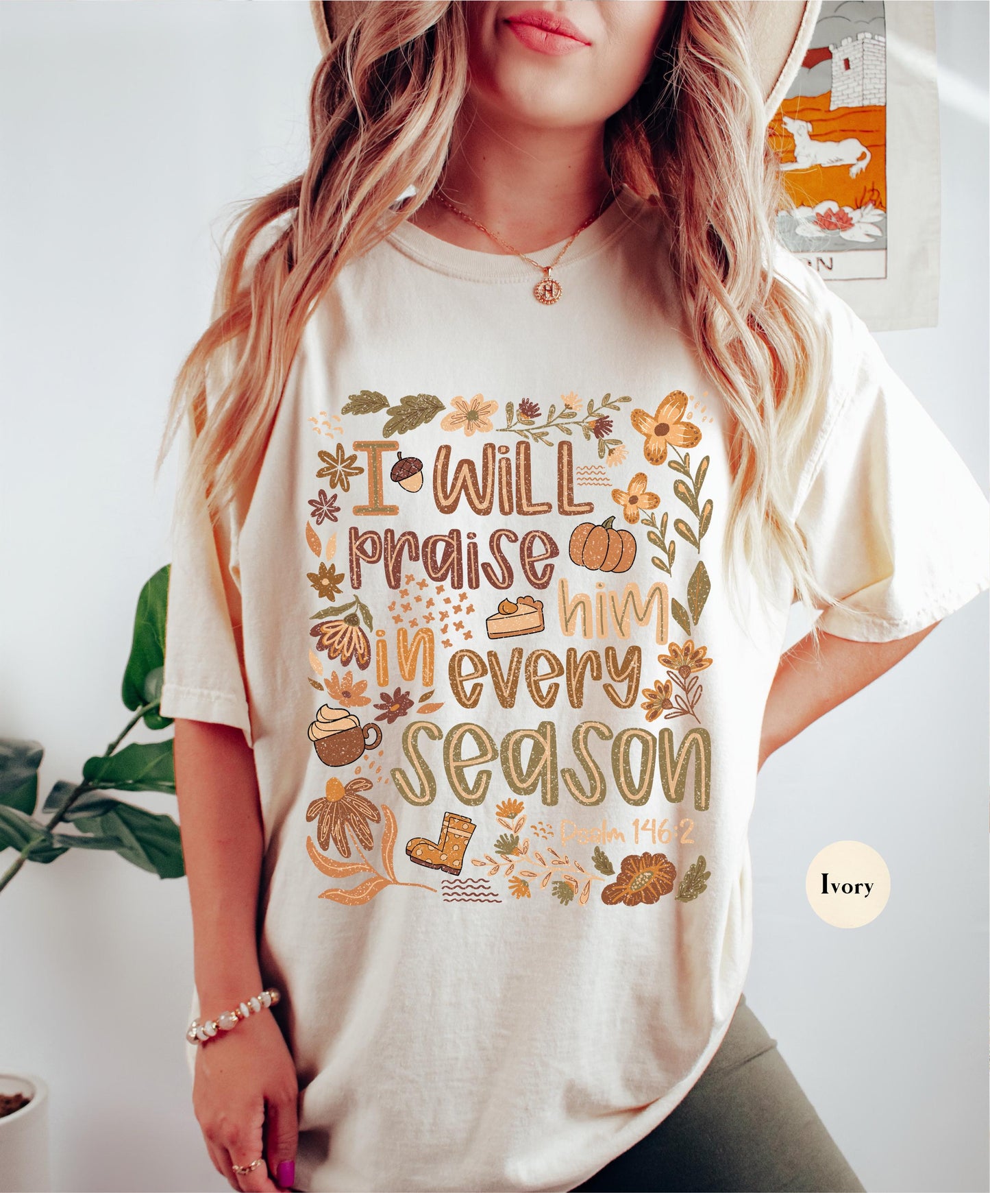 Fall I Will Praise Him In Every Season Comfort Colors® T Shirt | Fall Jesus Pumpkin TShirt | Christian Faith Tee Shirt | Religious Shirt