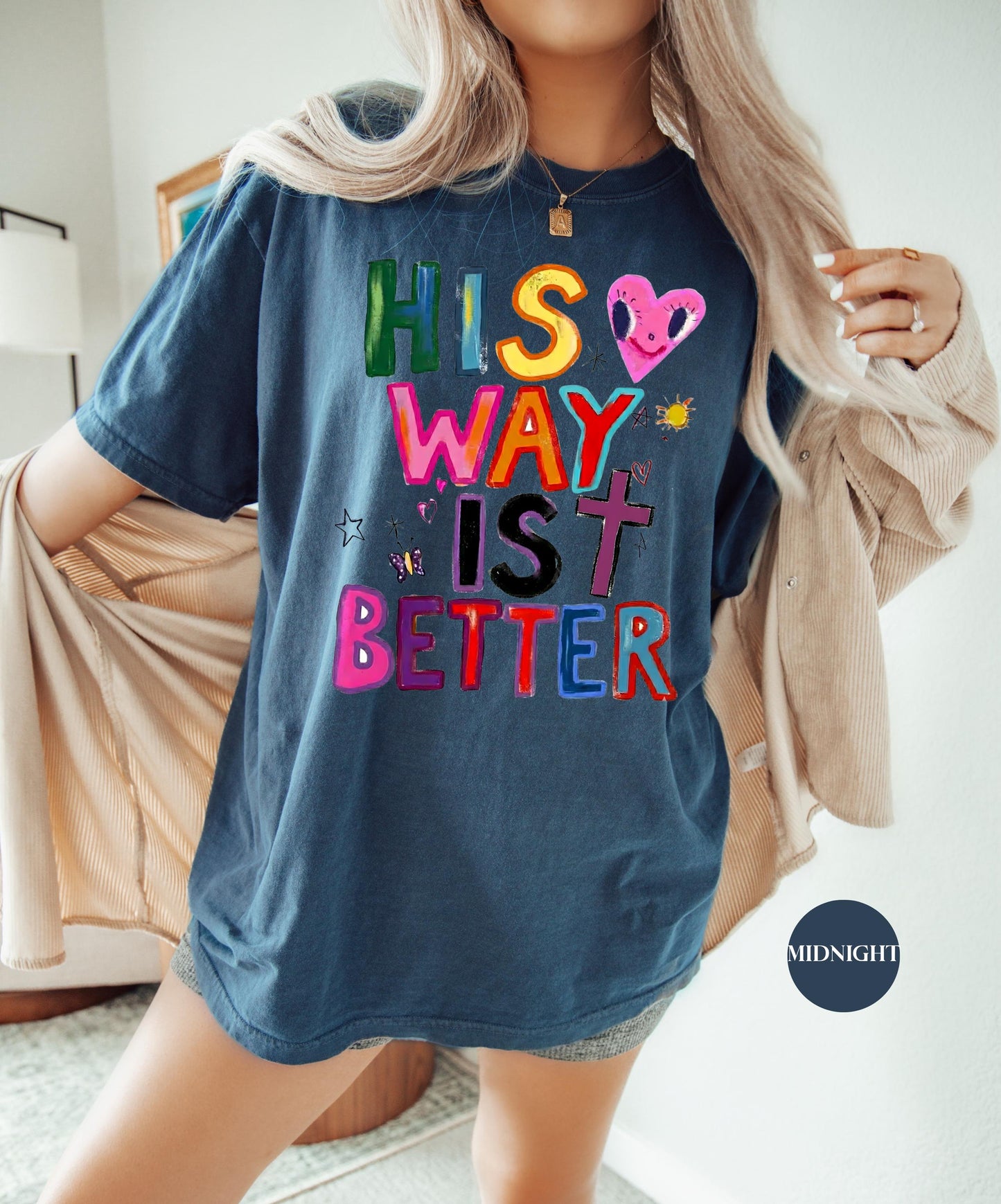 His Way Is Better Comfort Colors® Shirt | Christian Christianity Faith Shirt | Religious Apparel God Jesus Y2K Tee Shirt