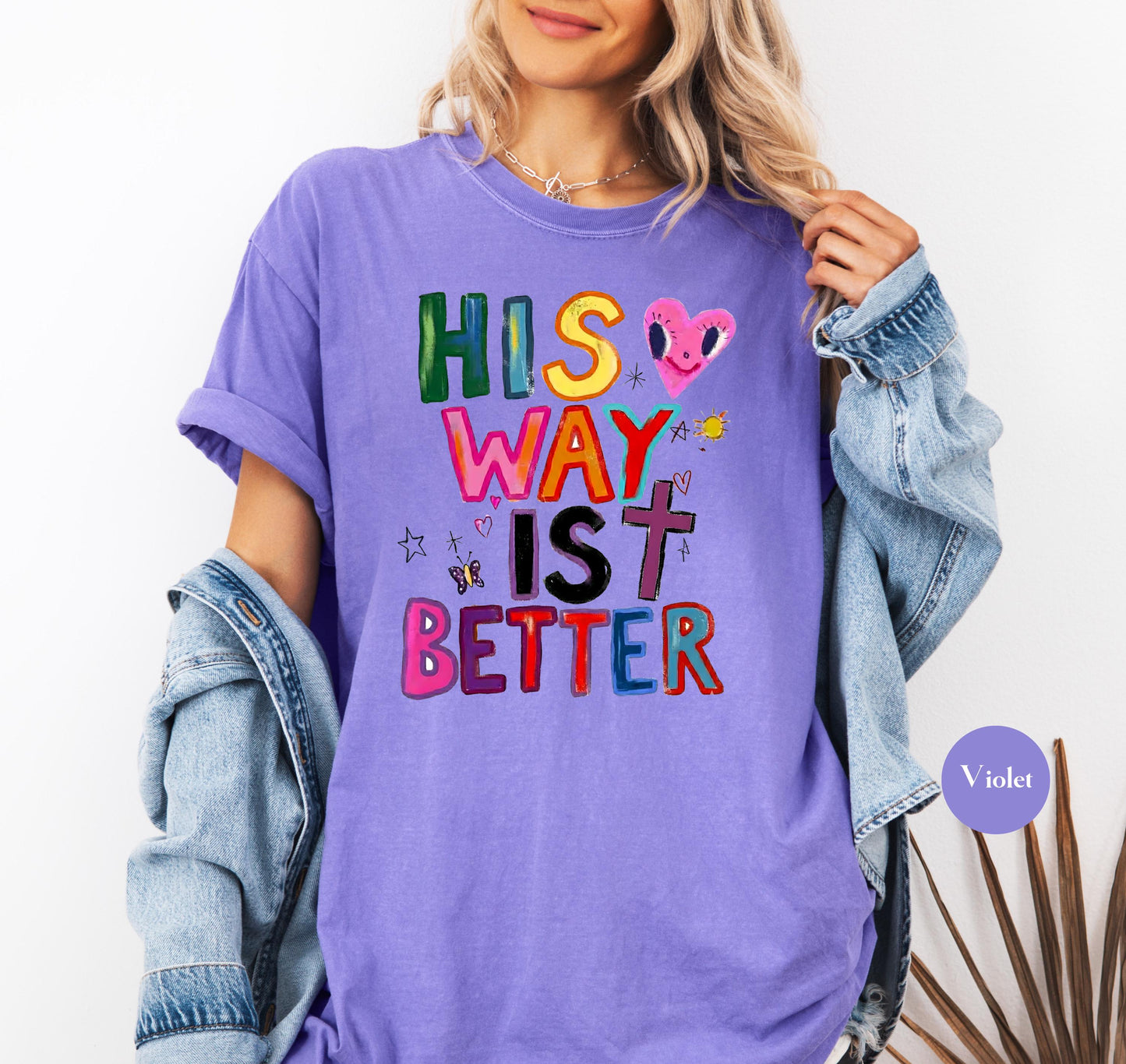 His Way Is Better Comfort Colors® Shirt | Christian Christianity Faith Shirt | Religious Apparel God Jesus Y2K Tee Shirt