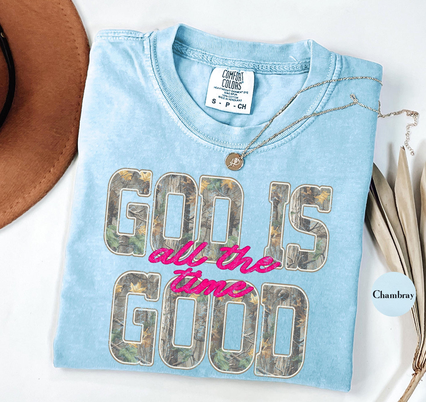 Camo God Is Good Comfort Colors® T Shirt | All The Time Camouflage God Is Good Christianity TShirt | Christian Faith Hunting Shirt Tee