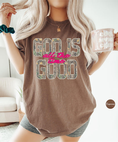 Camo God Is Good Comfort Colors® T Shirt | All The Time Camouflage God Is Good Christianity TShirt | Christian Faith Hunting Shirt Tee