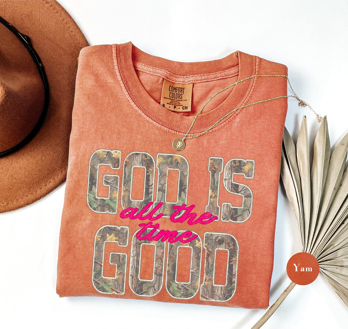Camo God Is Good Comfort Colors® T Shirt | All The Time Camouflage God Is Good Christianity TShirt | Christian Faith Hunting Shirt Tee