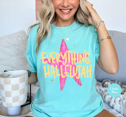 Everything Hallelujah Comfort Colors® Shirt | Hallelujah Tee Tshirt | Everything Hallelujah Faith Shirt | Christianity Jesus Tee Shirt