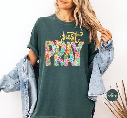Just Pray Floral Flower Comfort Colors® Shirt | Pray Christianity Christian Tee Tshirt | Flower Faith Christian Shirt | Preppy Tee Shirt