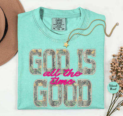 Camo God Is Good Comfort Colors® T Shirt | All The Time Camouflage God Is Good Christianity TShirt | Christian Faith Hunting Shirt Tee