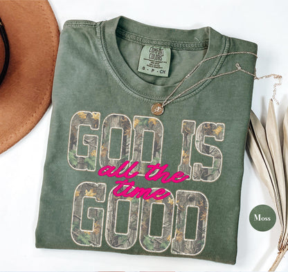 Camo God Is Good Comfort Colors® T Shirt | All The Time Camouflage God Is Good Christianity TShirt | Christian Faith Hunting Shirt Tee