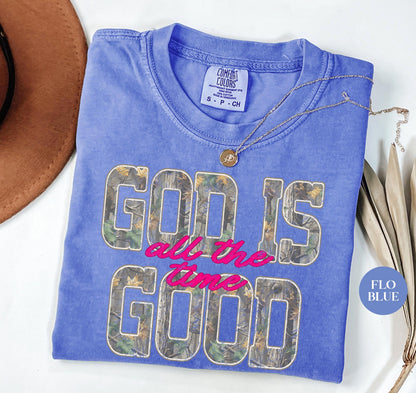 Camo God Is Good Comfort Colors® T Shirt | All The Time Camouflage God Is Good Christianity TShirt | Christian Faith Hunting Shirt Tee