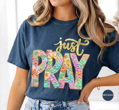 Just Pray Floral Flower Comfort Colors® Shirt | Pray Christianity Christian Tee Tshirt | Flower Faith Christian Shirt | Preppy Tee Shirt