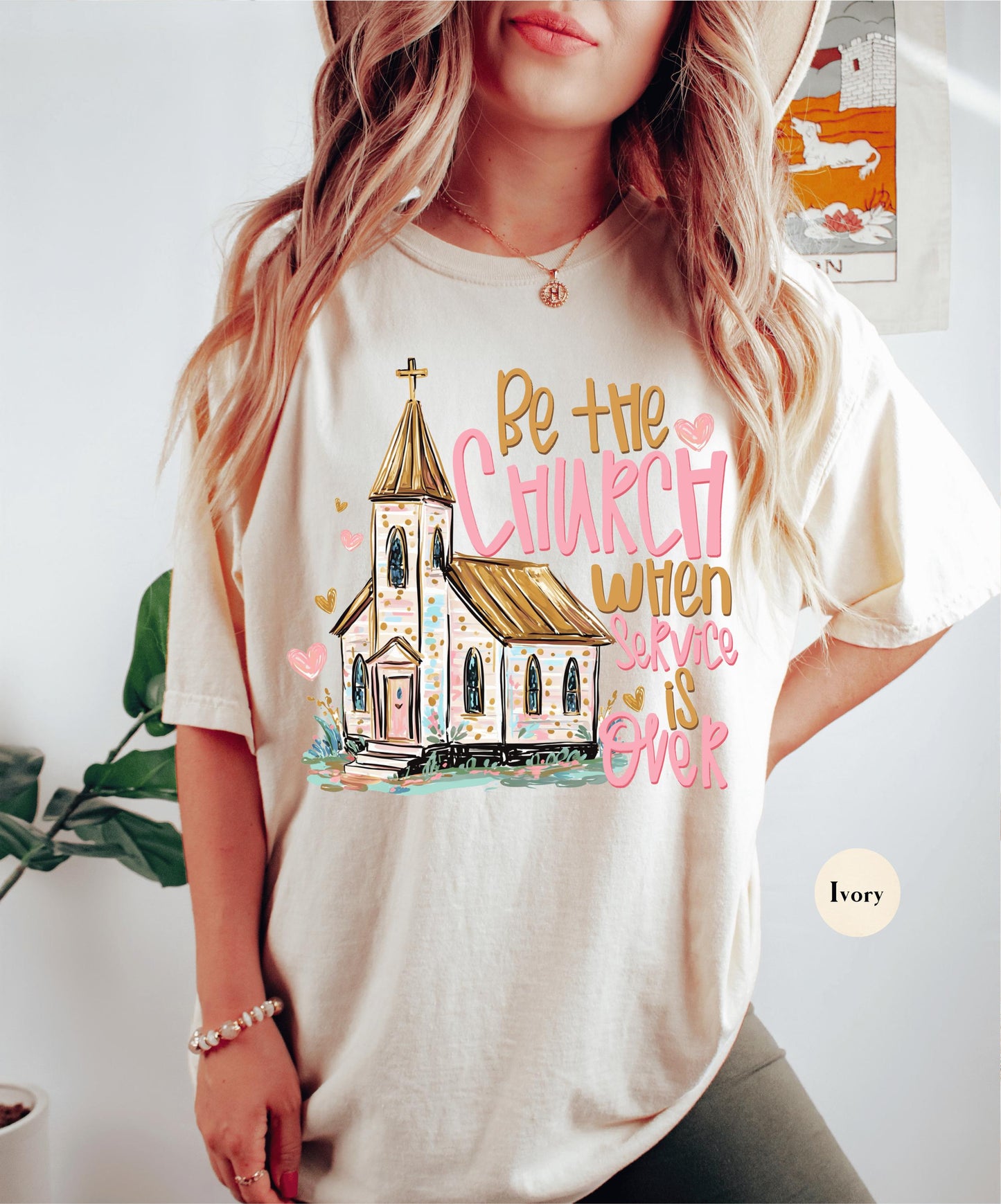 Be The Church When Service Is Over Comfort Colors® Shirt | Christianity Faith Tshirt Shirt | Faith Inspired Religious Shirt | Church Shirt