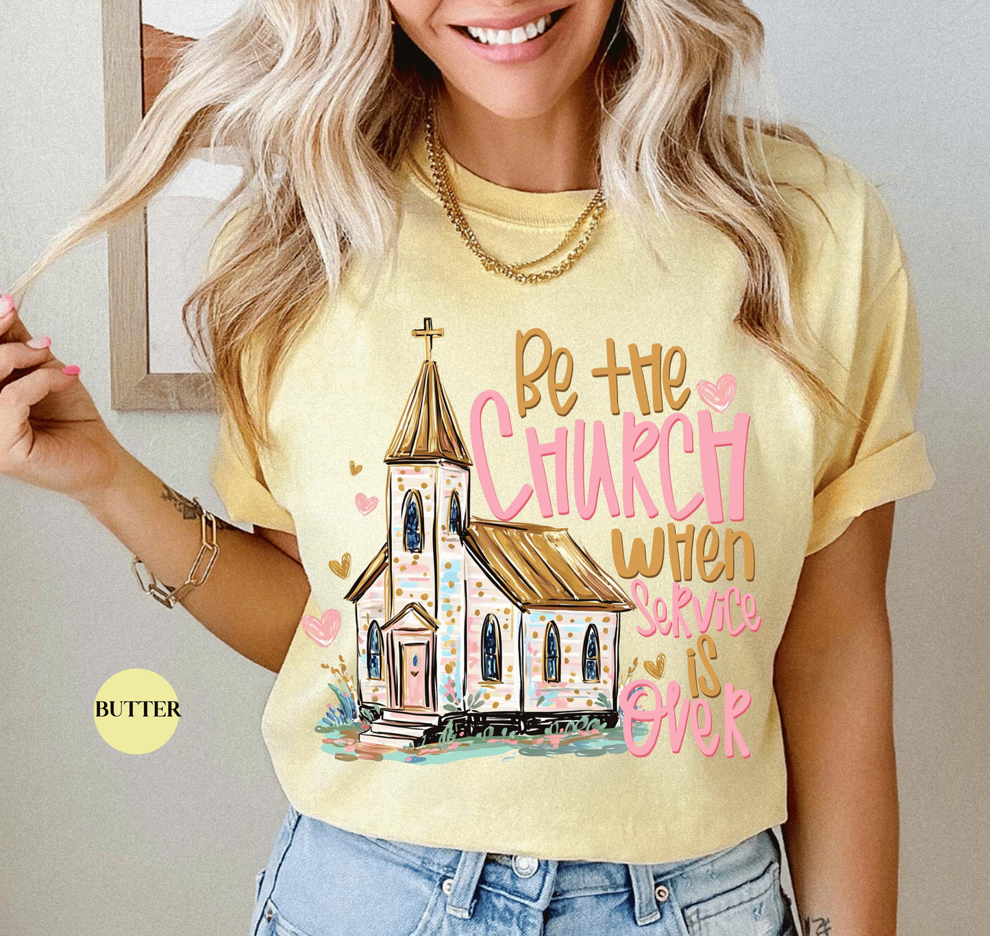 Be The Church When Service Is Over Comfort Colors® Shirt | Christianity Faith Tshirt Shirt | Faith Inspired Religious Shirt | Church Shirt