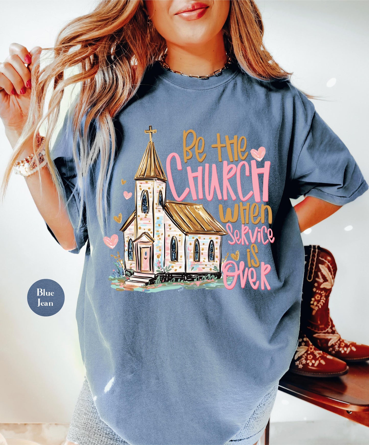 Be The Church When Service Is Over Comfort Colors® Shirt | Christianity Faith Tshirt Shirt | Faith Inspired Religious Shirt | Church Shirt