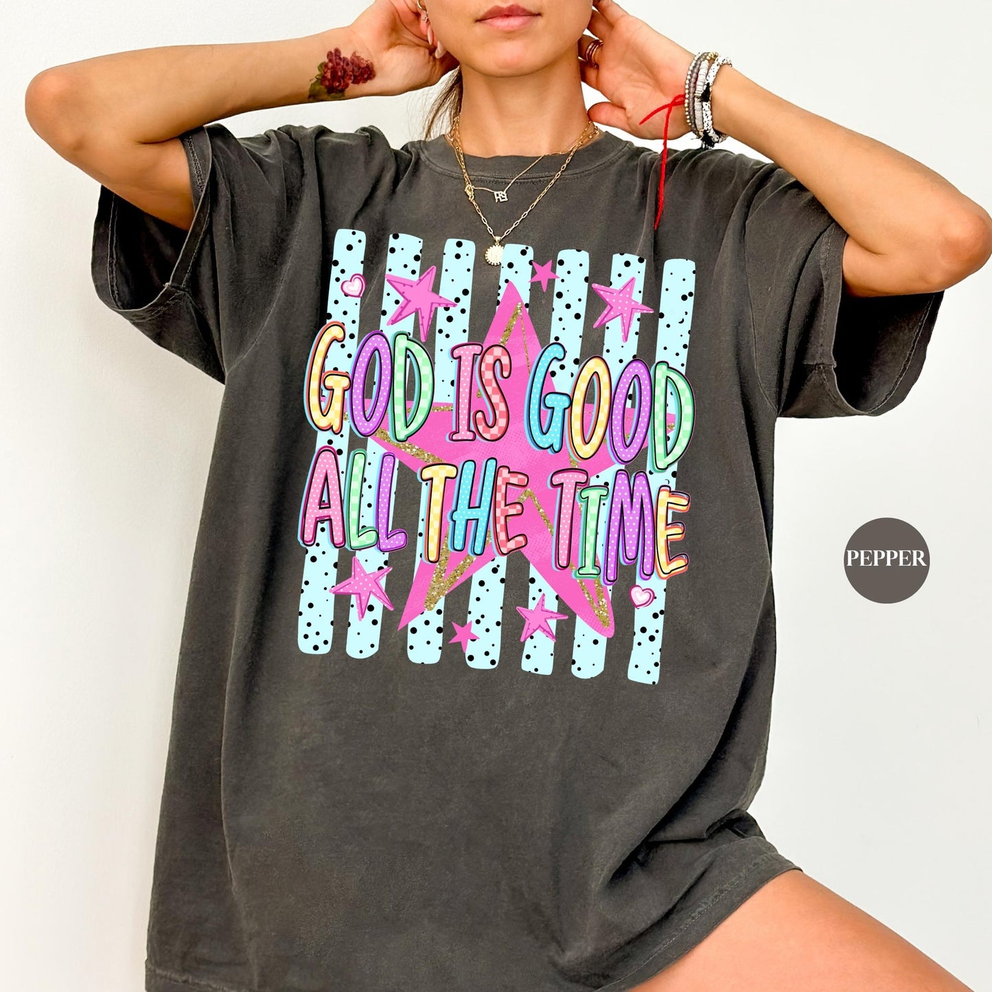 God Is Good Comfort Colors® Shirt | All The Time Christianity Faith Tshirt Shirt | Church Group Religious Shirt | Faith Inspired Shirt