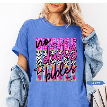 No Dusty Bibles Comfort Colors® Shirt | Colorful Christianity Faith Tshirt Shirt | Faith Inspired Religious Shirt | Church Group Shirt