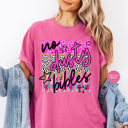 No Dusty Bibles Comfort Colors® Shirt | Colorful Christianity Faith Tshirt Shirt | Faith Inspired Religious Shirt | Church Group Shirt