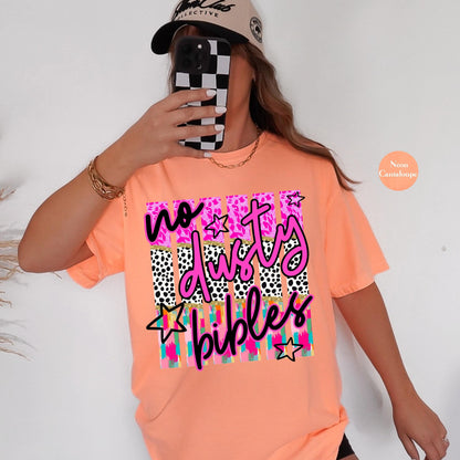 No Dusty Bibles Comfort Colors® Shirt | Colorful Christianity Faith Tshirt Shirt | Faith Inspired Religious Shirt | Church Group Shirt