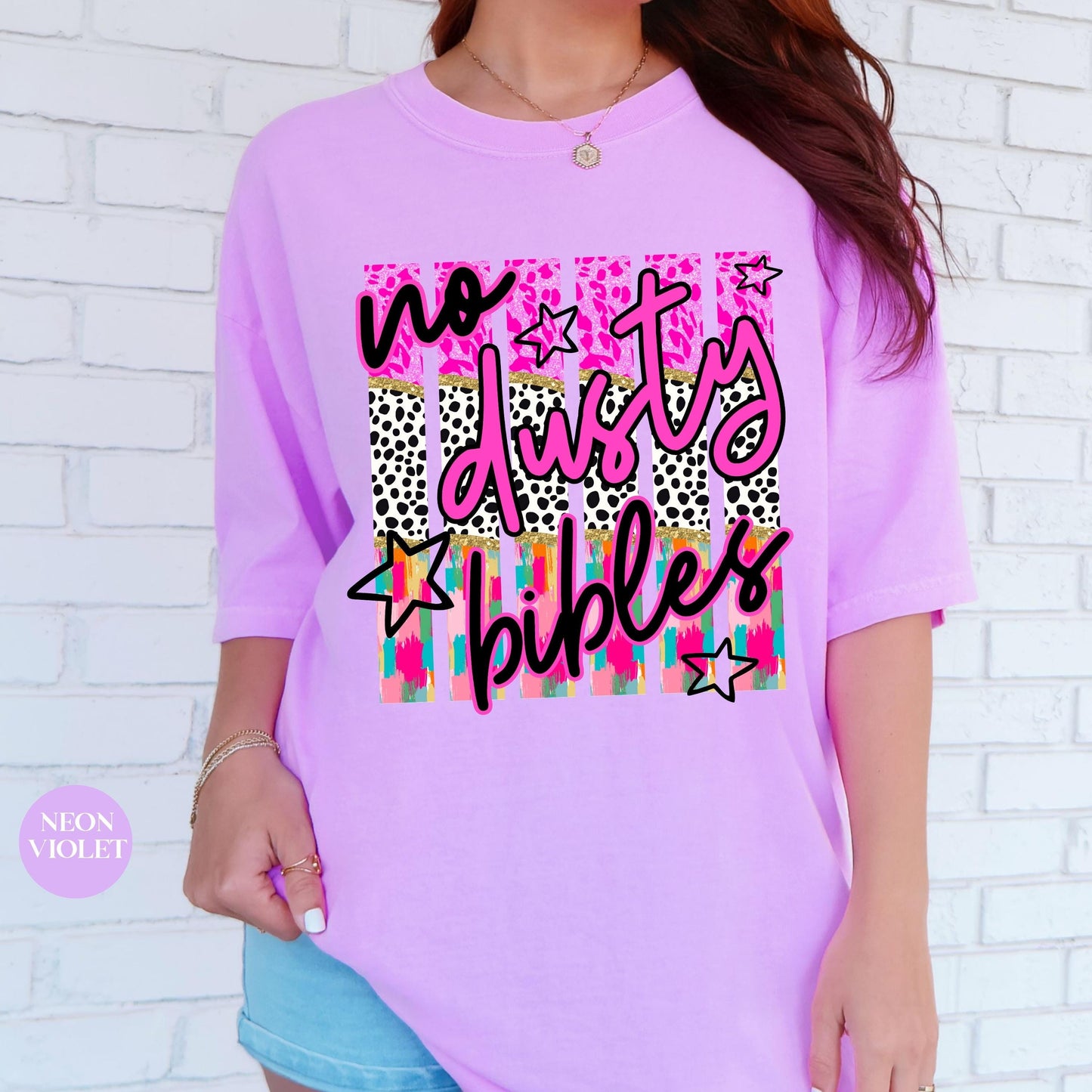 No Dusty Bibles Comfort Colors® Shirt | Colorful Christianity Faith Tshirt Shirt | Faith Inspired Religious Shirt | Church Group Shirt