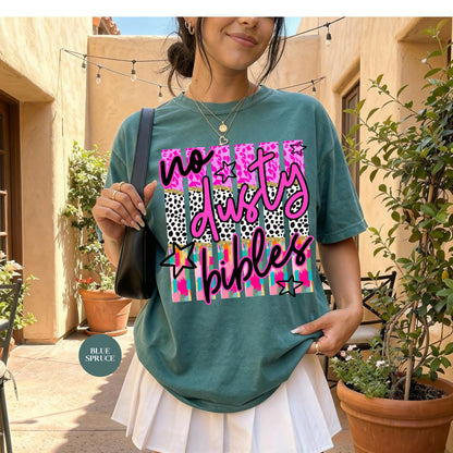 No Dusty Bibles Comfort Colors® Shirt | Colorful Christianity Faith Tshirt Shirt | Faith Inspired Religious Shirt | Church Group Shirt
