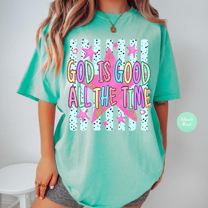 God Is Good Comfort Colors® Shirt | All The Time Christianity Faith Tshirt Shirt | Church Group Religious Shirt | Faith Inspired Shirt