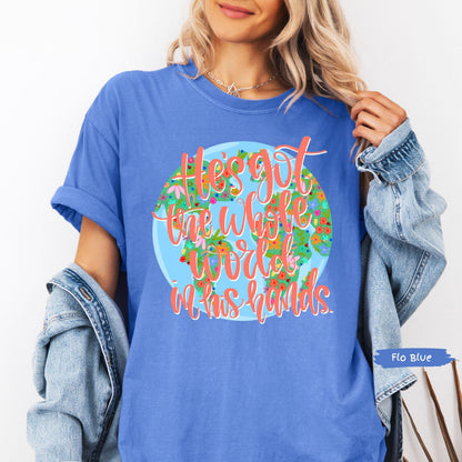 He's Got The Whole World In His Hands Comfort Colors® Shirt | Christian Godly TShirt | Bible Tee | Church | Christianity Faith Tee Shirt