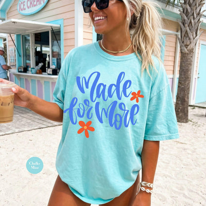 Made For More Comfort Colors® Shirt | Jesus Christian Faith TShirt | Christianity Godly Tee | Church Meeting Camp Shirt Tee